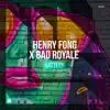 Henry Fong & Bad Royale - Battery - Single